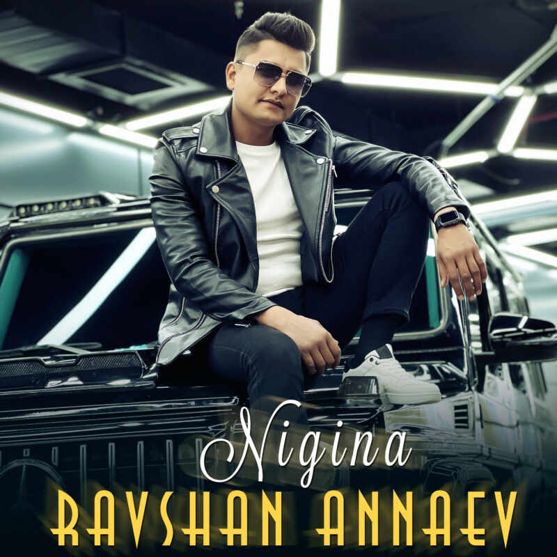 Ravshan Annaev - Nigina