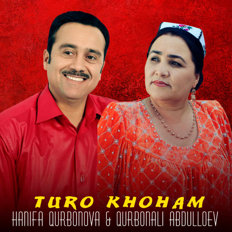 Hanifa Qurbonova & Qurbonali Abdulloev - Turo Khoham