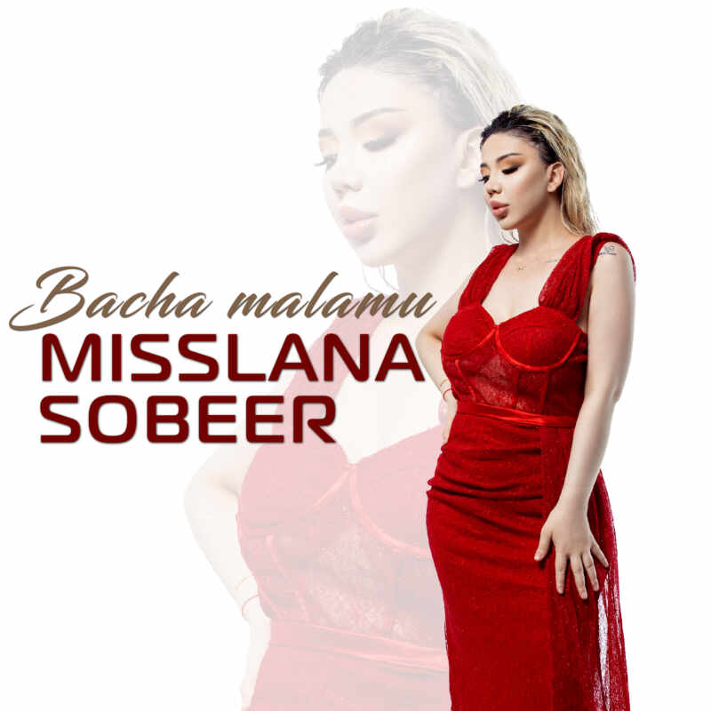 Misslana Sobeer - Bacha malamu