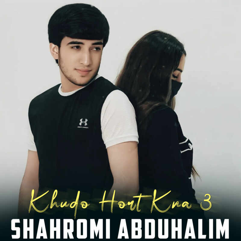 Shahromi Abduhalim  - Khudo Hort Kna 3