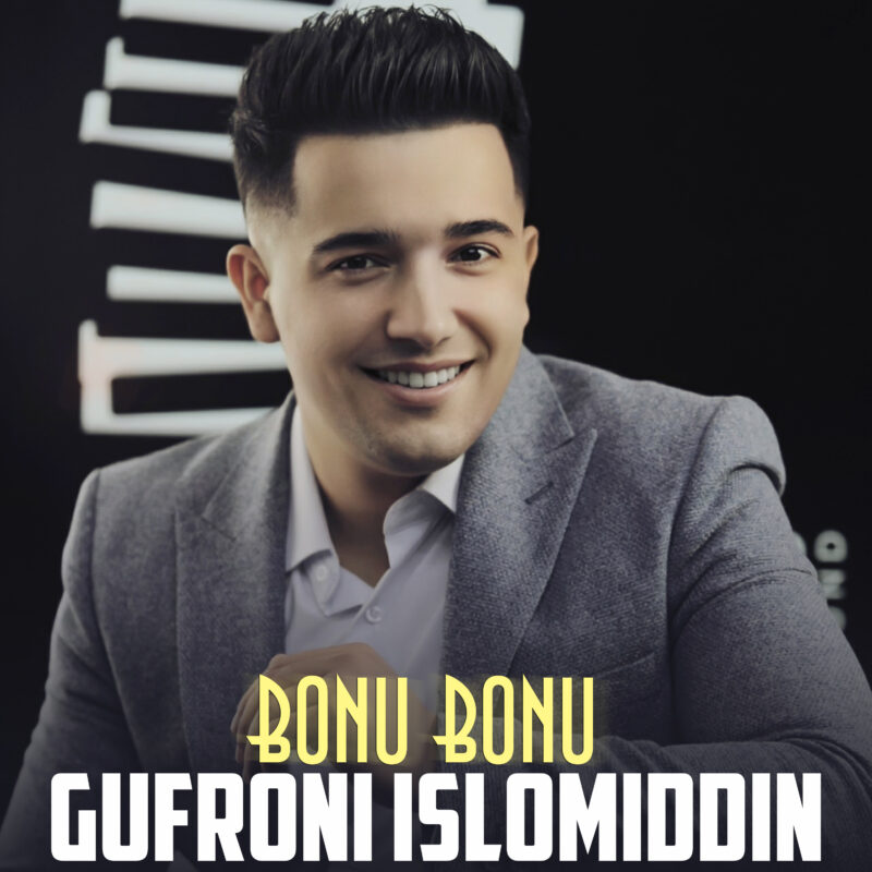Gufroni Islomiddin - Bonu bonu