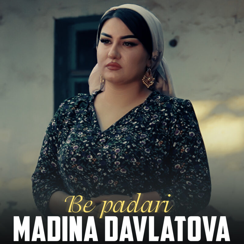 Madina Davlatova - Be padari